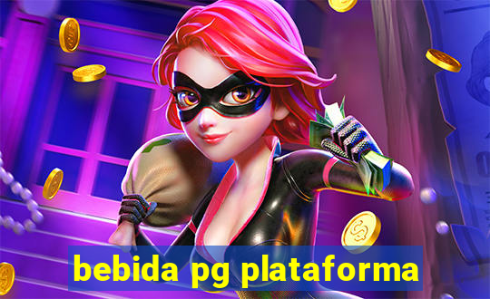 bebida pg plataforma